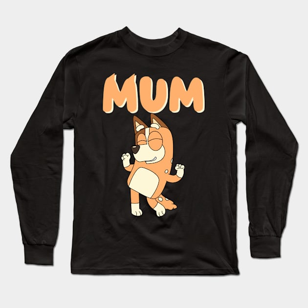 Best mum ever Long Sleeve T-Shirt by VILLAPODCAST